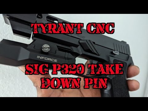 MY SIG P320 is BORN AGAIN !  TYRANT CNC