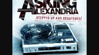 Asking Alexandria - A Single Moment of Sincerity [KC Blitz Remix]