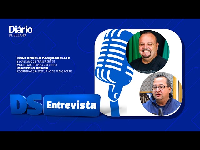 DS Entrevista Osni Pasquarelli secret&aacute;rio de Transporte de Ferraz e Marcelo Dearo coordenador