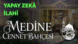 MEDİNEDE YAPILAN İLAHİ - Aşkın Menbağı - Medine İlahileri