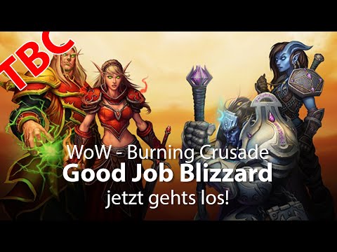 WoW TBC - Good Job Blizzard! (Deutsch/German)
