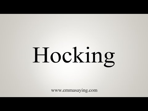 How To Say Hocking