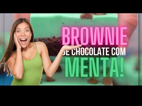 DELICIOSO BROWNIE DE CHOCOLATE COM MENTA! #sobremesasfaceis #sobremesagelada