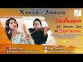 Kaushiki's Jamroom | Madhuvanti