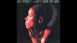 Ann Peebles - I Can't Stand the Rain