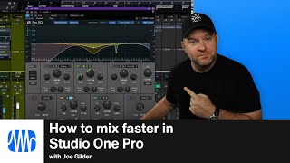 How to Mix Faster in Studio One Pro | PreSonus