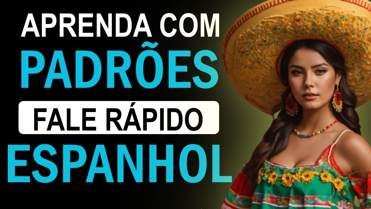 😱 Apenas Memorize Estes Padrões e Você Falará Espanhol | Aula completa de Espanhol!
