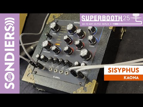 Un filtre granulaire français : KAONA SISYPHUS - SUPERBOOTH 2025