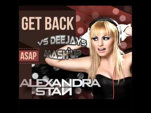 Alexandra Stan - Get Back (VS Deejays Mash`Up)