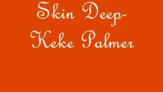 Keke palmer-Skin deep