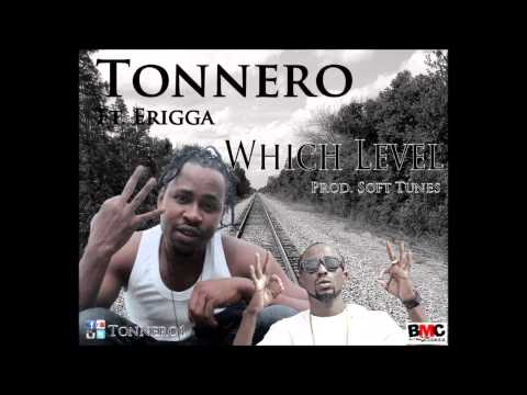 TONNERO FT ERIGGA - WHICH LEVEL (PROD.SOFTTUNEZ)