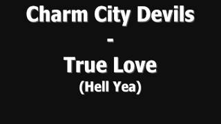 Charm City Devils - True Love