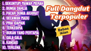 Download lagu DANGDUT LAWAS KLASIK FULL ALBUM | TERPOPULER | BEBAS IKLAN | SEKUNTUM MAWAR MERAH | KANDAS mp3