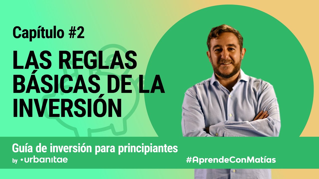 Capitolo 2: Le regole di base dell'investimento #AprendeConMatías