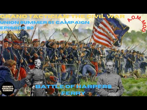 Battle of Harpers Ferry - GT:CW Union Summer 61' Ep. 02
