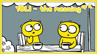 YOLI - The Meaning | Yoli's Adventures - season 1, episode 4