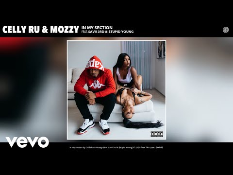 Celly Ru, Mozzy - In My Section (Audio) ft. Savii 3rd, $tupid Young