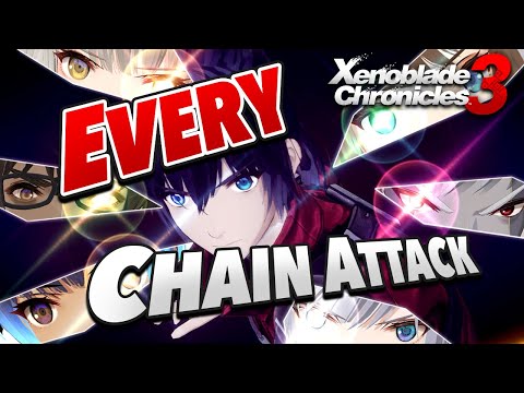 EVERY Chain Attack in Xenoblade Chronicles 3! (All Characters Compilation)