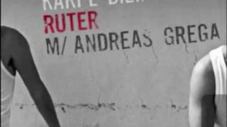 Karpe Diem ft Andreas Grega - Ruter ( full song )