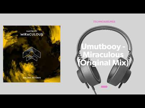 Umutbooy - Miraculous (Original Mix) [Airlines Records]