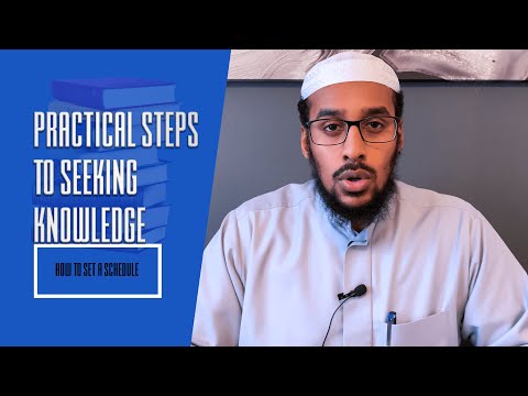 Practical Steps To Seeking Knowledge - How To Set A Schedule | Ustadh Muhammad Abdurrahman