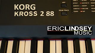 Video thumbnail for Korg Kross 2 88 Demo by Eric Lindsey Music