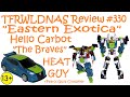 Transforming Eastern Exotica Review 330 Hello Carbot The Braves Heat Guy Patrol Guys Combiner