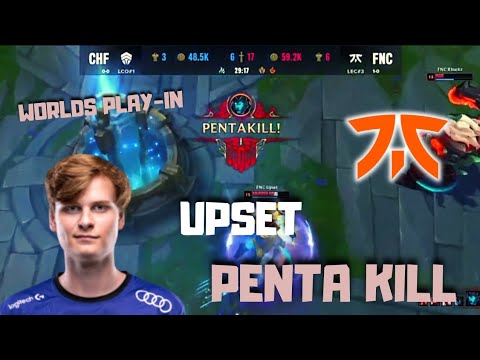 Upset Penta Kill Kalista on Worlds Play-In - FNC vs CHF