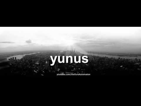 How to pronounce yunus in German