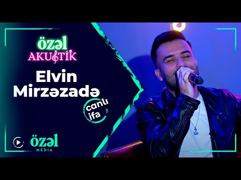Özəl Akustik - Elvin Mirzəzadə