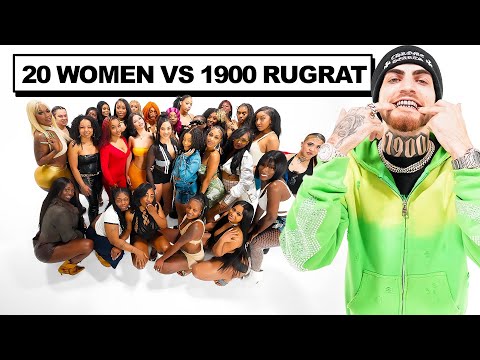 20 WOMEN VS 1 RAPPER : 1900 RUGRAT