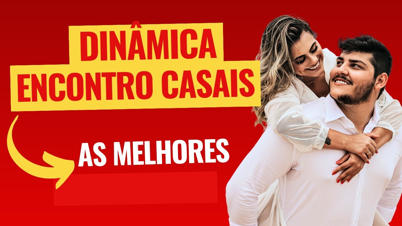 Dinâmicas para Casais | Brincadeiras Divertidas
