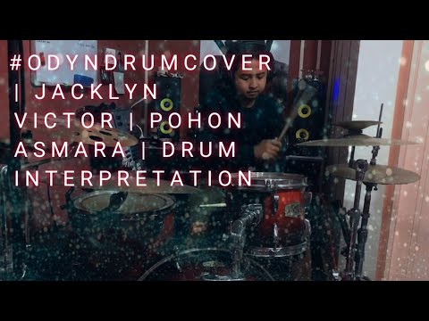 #ODYNDRUMCOVER | JACKLYN VICTOR | POHON ASMARA | DRUM INTERPRETATION |