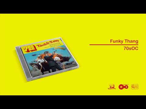70sOC - Funky Thang [OFFICIAL AUDIO]