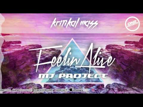 DNZ152 // KRITIKAL MASS - FEELIN ALIVE MJ PROJECT REMIX (Official Video DNZ RECORDS)