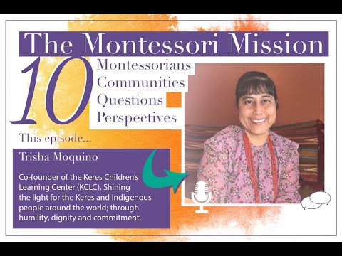 Trisha Moquino - The Montessori Mission Podcast, Episode 4