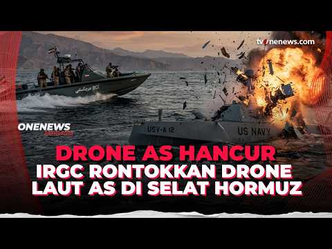 Iran Klaim Tembak Hancur Drone Laut AS di Perairan Selat Hormuz | OneNews Update