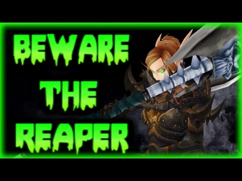 Beware the Reaper! Legion 7.1.5 Arms Warrior Machinima 4+ years on youtube montage - wow 110 pvp
