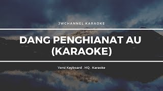 Download lagu Karaoke Lagu Batak DANG PENGHIANAT AU Versi Keyboa... mp3