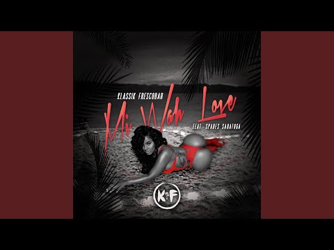 Mi Wah Love (Riddim)