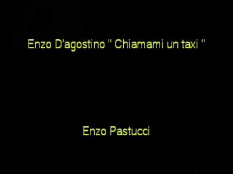 Enzo D'agostino Chamami un taxi By Enzo Pastucci.mpg