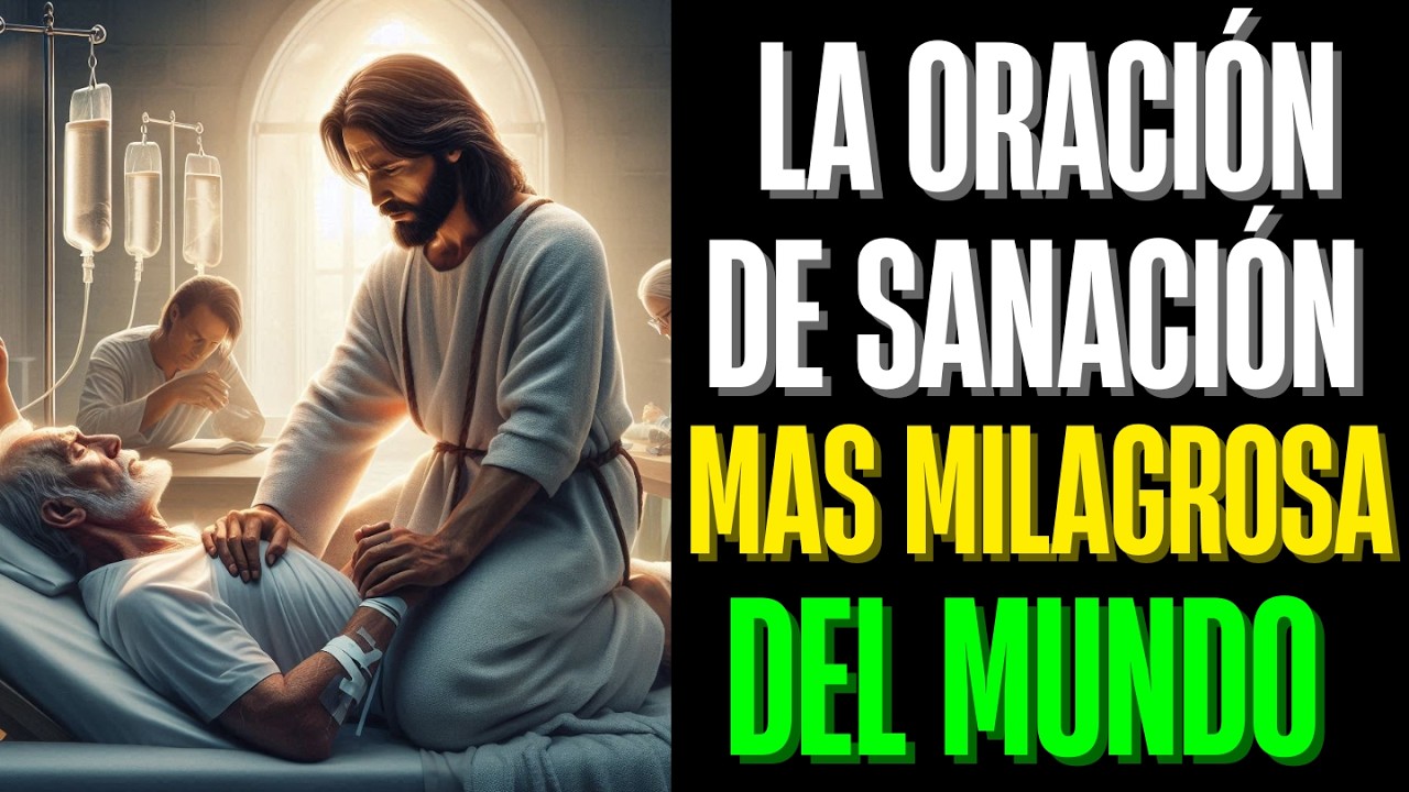 La ORACIÓN de SANACIÓN MÁS PODEROSA