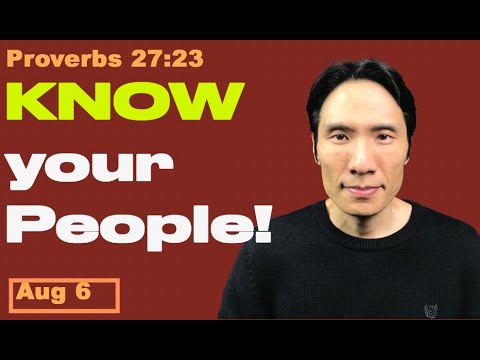 Day 218 [Proverbs 27:23] Know your people! 365 Spiritual Empowerment