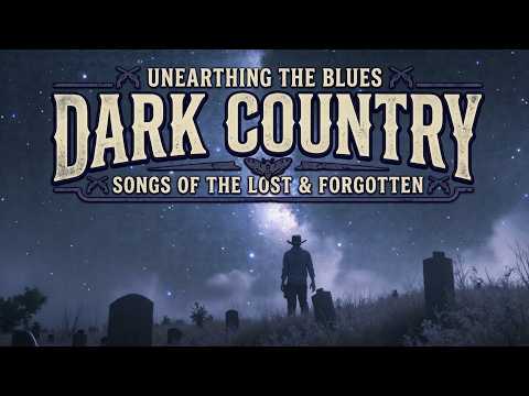 Dark Country Music & Gothic Country Mix ~ Tales From Lone Cowboy & Shadows Of Outlaws Hit