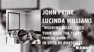 John Prine - Wedding Bells/Let&#39;s Turn Back the Years - In Spite of Ourselves