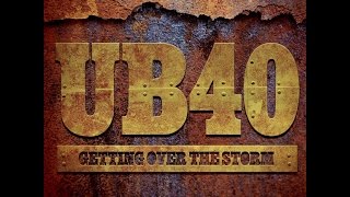 UB40 - Getting Over The Storm