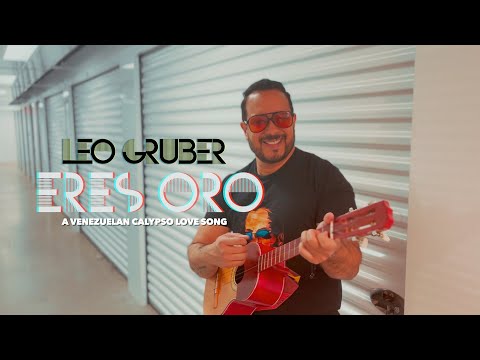 #LEOGRUBER Eres Oro (Official Video) #calypso #elcallao