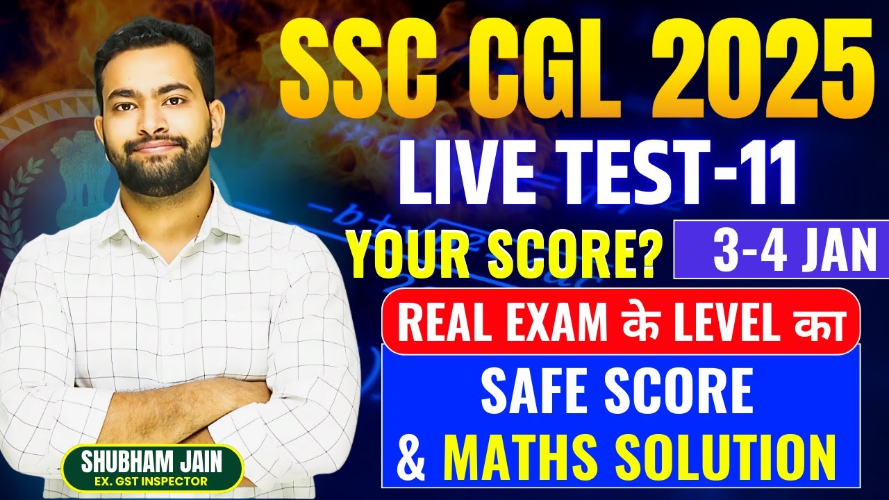 SSC CGL 2025 Tier-2 Live Mock 11 🔥 Expected Paper | Exam Level Mock| Safe Score & Maths Solutions