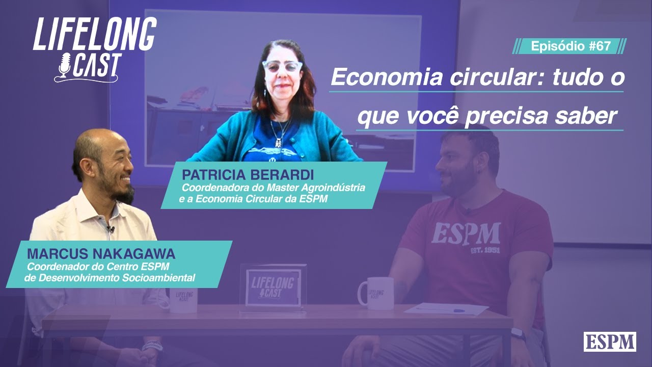 O que é economia circular - Lifelong Cast #67