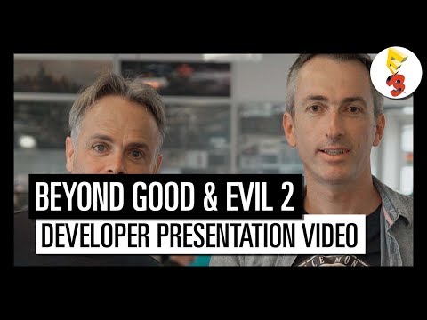 Beyond Good and Evil 2 – E3 2017 DISCOVER THE TEAM BEHIND THE GAME